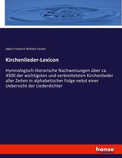 Kirchenlieder-Lexicon - Fischer, Albert Friedrich Wilhelm
