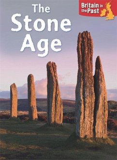 Britain in the Past: Stone Age - Butterfield, Moira