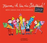 Hurra, ich bin ein Schulkind! 2017 Hurra, ich bin ein Schulkind! 2017