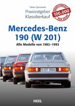Praxisratgeber Klassikerkauf Mercedes-Benz 190 (W 201) - Zoporowski, Tobias