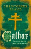 Cathar: Love and War in 13th Century France