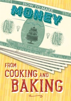 How to Make Money from Cooking and Baking - Storey, Rita
