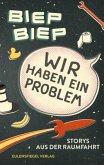 Wir haben ein Problem Wir haben ein Problem