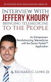 Interview with Jeffery Khoury, Bringing Telemedicine to the People