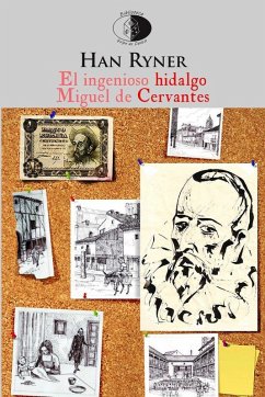 El ingenioso hidalgo Miguel de Cervantes Cover El ingenioso hidalgo Miguel de Cervantes
