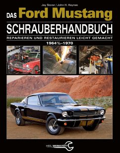 Das Ford Mustang Schrauberhandbuch - Storer, Jay;Haynes, John H.