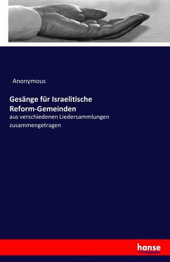 Gesänge für Israelitische Reform-Gemeinden - Anonym
