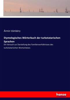 Etymologisches Wörterbuch der turkotatarischen Sprachen - Vámbéry, Ármin