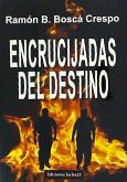 Encrucijadas del destino