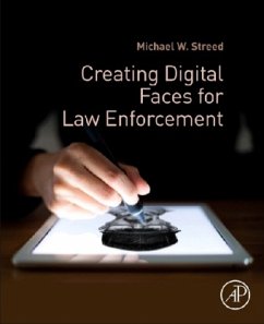 Creating Digital Faces for Law Enforcement - Streed, Michael W.