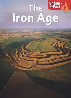 Britain in the Past: Iron Age - Butterfield, Moira