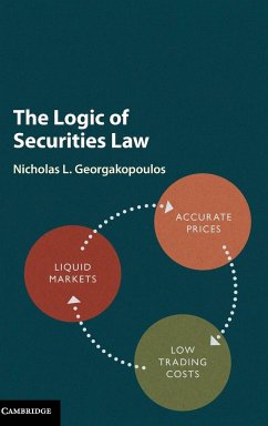 The Logic of Securities Law - Georgakopoulos, Nicholas L. (Indiana University)