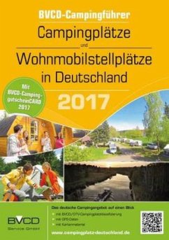 BVCD-Campingführer Campingplätze und Wohnmobilstellplätze in Deutschland 2017