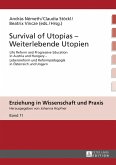 Survival of Utopias ¿ Weiterlebende Utopien