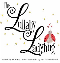 The Lullaby Ladybug - Cross, Ali Banks