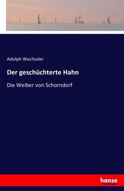 Der geschüchterte Hahn - Wechssler, Adolph