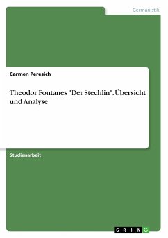 Theodor Fontanes &quote;Der Stechlin&quote;. Übersicht und Analyse