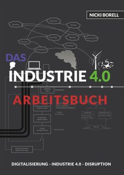 Das Industrie 4.0 Arbeitsbuch - Borell, Nicki