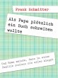 Als Papa plötzlich ein Buch schreiben... - Bild 1