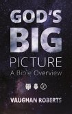 God's Big Picture (eBook, ePUB) God's Big Picture (eBook, ePUB)