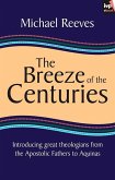 The Breeze of the Centuries (eBook, ePUB)