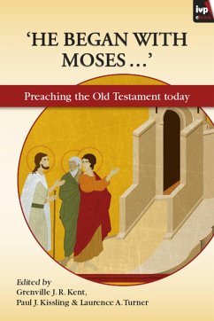 He Began With Moses (eBook, ePUB) - Kent, Grenville He Began With Moses (eBook, ePUB) - Kent, Grenville
