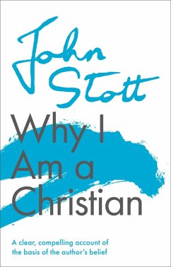 Why I am a Christian (eBook, ePUB) - Stott, John
