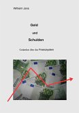 Geld und Schulden (eBook, ePUB) Geld und Schulden (eBook, ePUB)