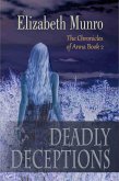 Deadly Deceptions (The Chronicles of Anna, #2) (eBook, ePUB)