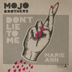 Marie-Ann/Don'T Lie To Me (7'' Vinyl) - Mojo Brothers,The