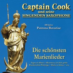100 Jahre Patrona Bavariae - Captain Cook Und Seine Singenden Saxophone