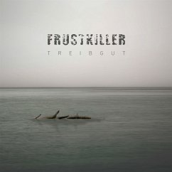 Treibgut - Frustkiller