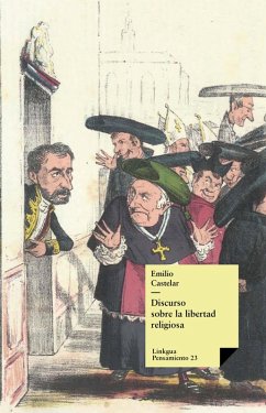 Discurso sobre la libertad religiosa (eBook, ePUB) - Castelar y Ripoll, Emilio