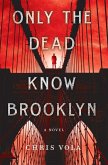 Only the Dead Know Brooklyn (eBook, ePUB)