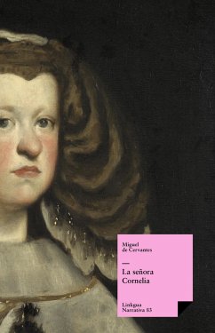 La señora Cornelia (eBook, ePUB) - De Cervantes Saavedra, Miguel