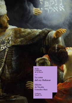 La cena del rey Baltasar (eBook, ePUB) - Calderón De La Barca, Pedro