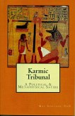 Karmic Tribunal, A Political & Metaphysical Satire (eBook, ePUB)