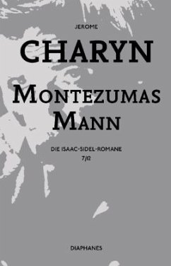 Montezumas Mann - Charyn, Jerome