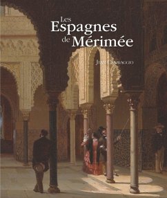 Les Espagnes de mérimée - Canavaggio, Jean