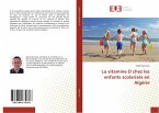 La vitamine D chez les enfants scolarisés en Algérie