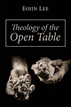 Theology of the Open Table - Lee, Eojin