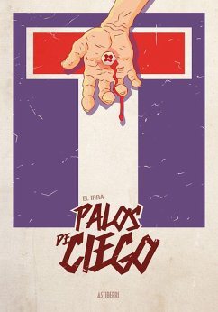 Palos de ciego - El Irrra; Irra, El