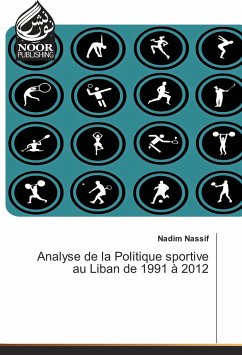 Analyse de la Politique sportive au Liban de 1991 à 2012 - Nassif, Nadim