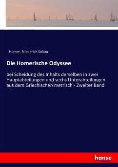 Die Homerische Odyssee - Homer;Soltau, Friederich
