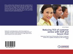 Reducing TCO of customer service with VoIP and Secure Chat