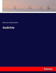 Gedichte - Schenkendorf, Max von