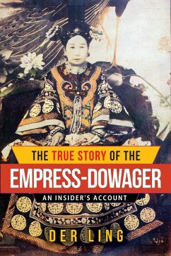 The True Story of the Empress Dowager - Ling, Der