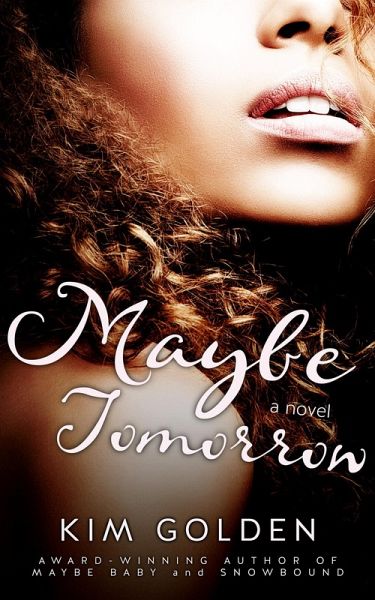 Maybe Tomorrow (Maybe..., #4) (eBook, ePUB)
