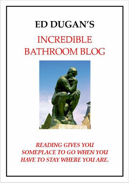 Ed Dugan's Incredible Bathroom Book (eBook, ePUB) Ed Dugan's Incredible Bathroom Book (eBook, ePUB)