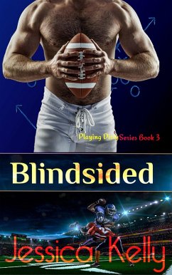 Blindsided (The Playing Dirty Series, #3) (eBook, ePUB) - Kelly, Jessica